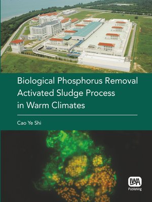 cover image of Biological Phosphorus Removal Activated Sludge Process in Warm Climates